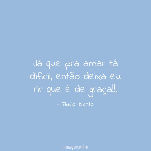 Já que pra amar tá difícil