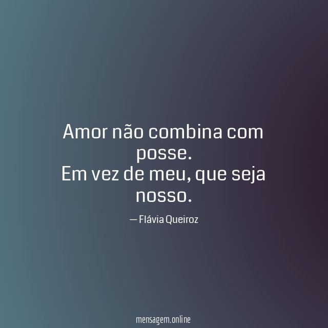 Amor não combina com posse