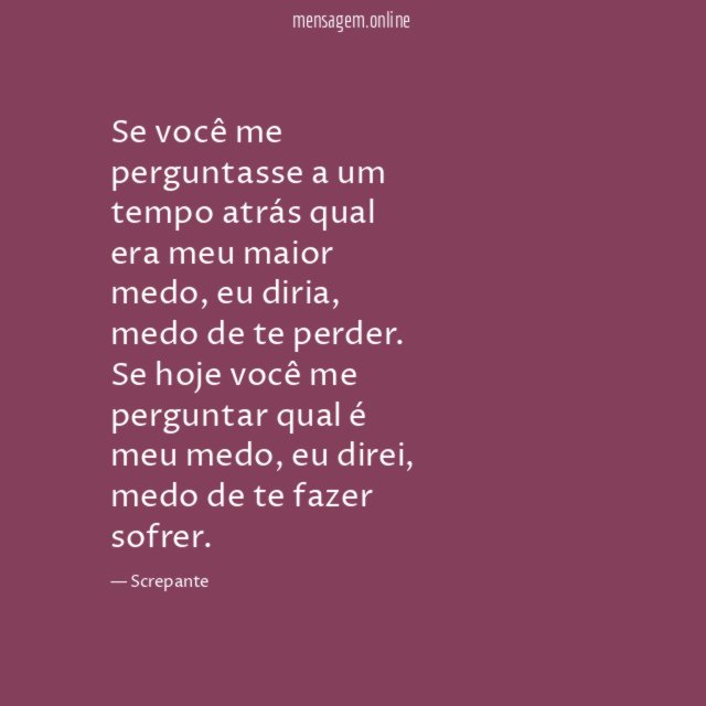 Se você me perguntasse a um tempo atrás