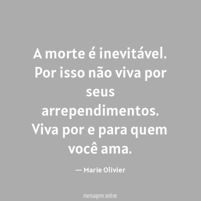 A morte é inevitável
