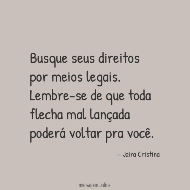 Busque seus direitos por meios legais