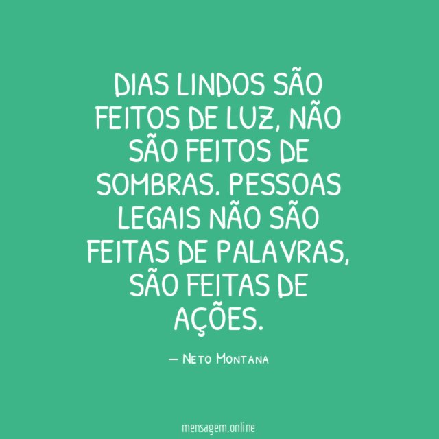 Dias lindos são feitos de luz