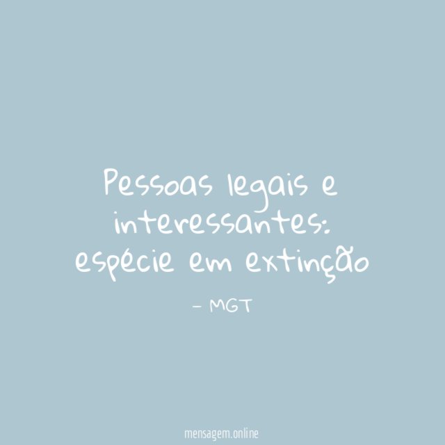 Pessoas legais e interessantes