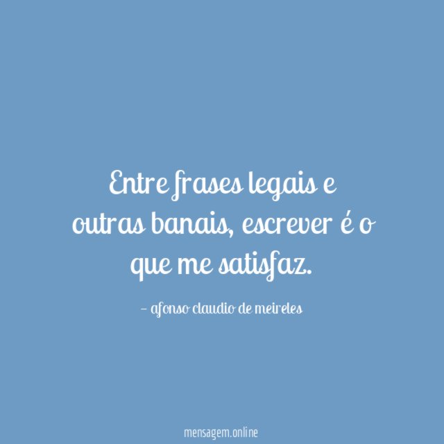 Entre frases legais e outras banais