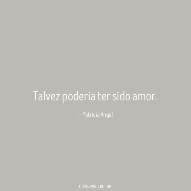 Talvez poderia ter sido amor