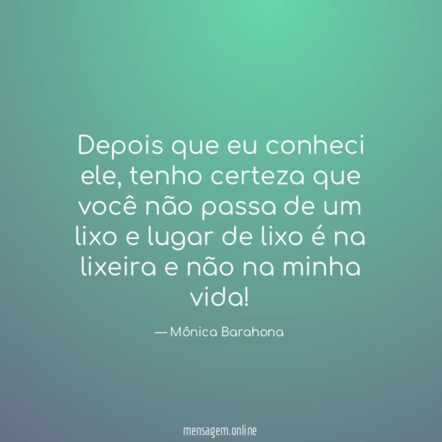 Depois que eu conheci ele
