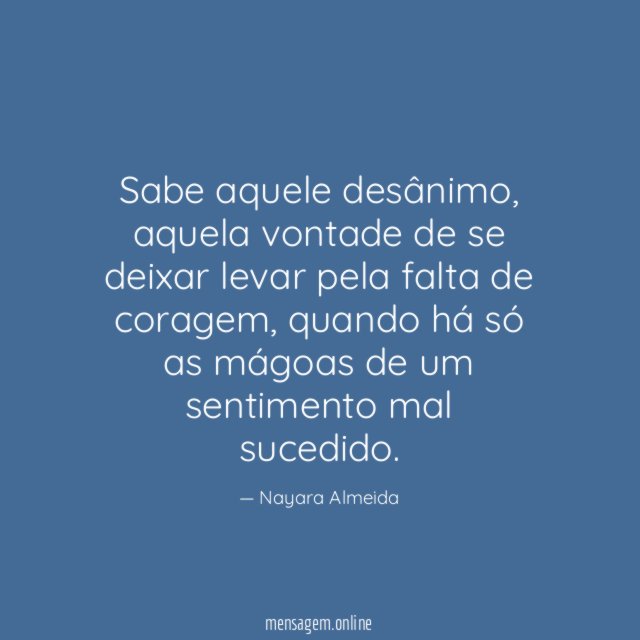 Sabe aquele desânimo