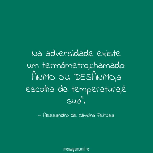 Na adversidade existe um termômetro