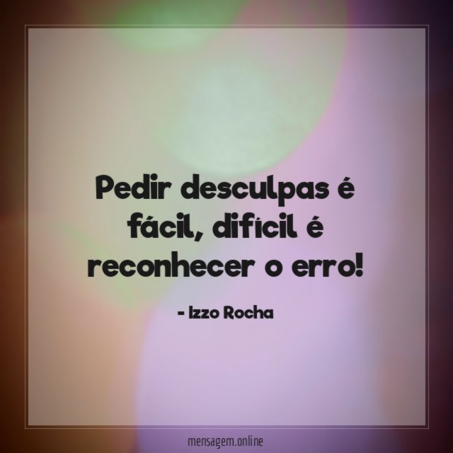 Pedir desculpas é fácil