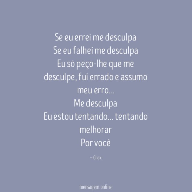 Se eu errei me desculpa Se eu falhei me
