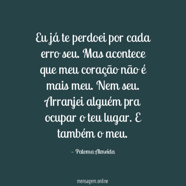 Eu já te perdoei por cada erro seu