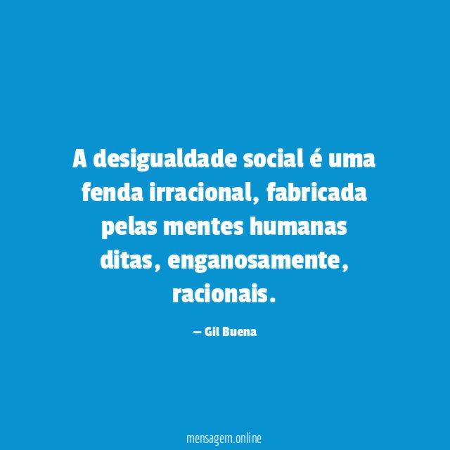 A desigualdade social é uma fenda irracional