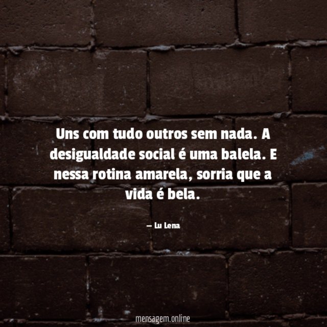 Uns com tudo outros sem nada