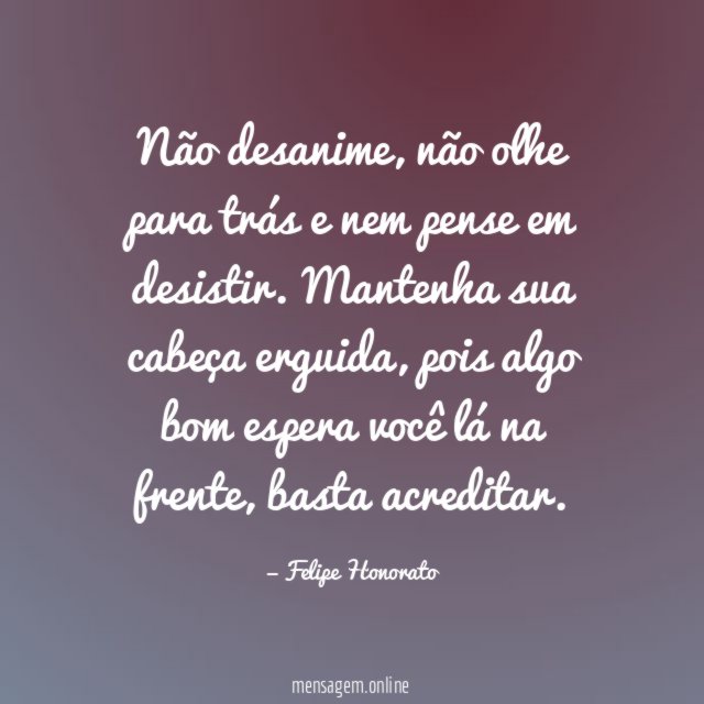 Não desanime