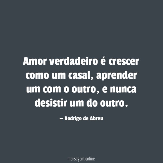 Amor verdadeiro é crescer como um casal