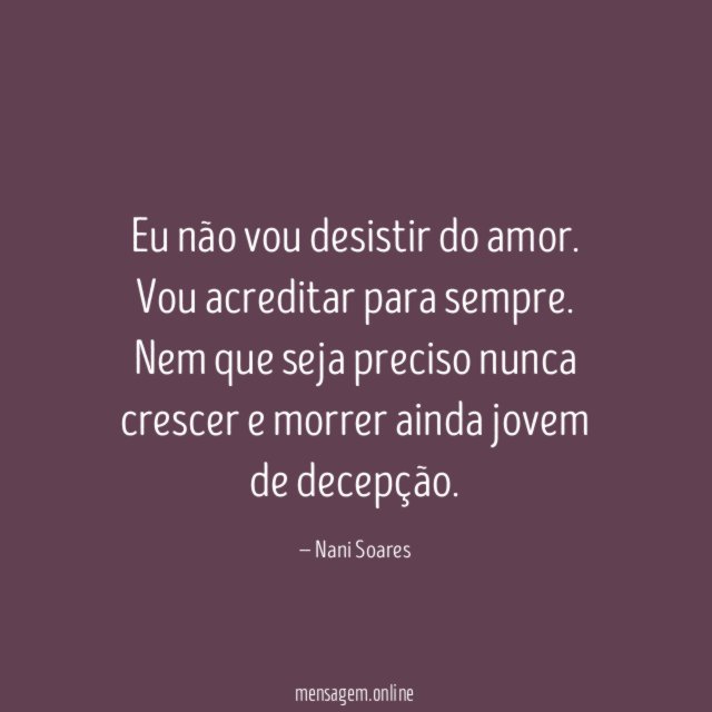 Eu não vou desistir do amor