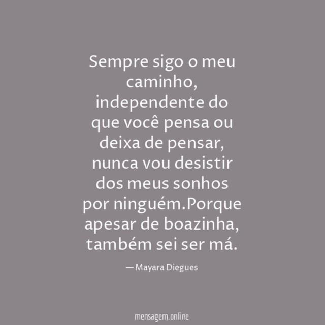Sempre sigo o meu caminho