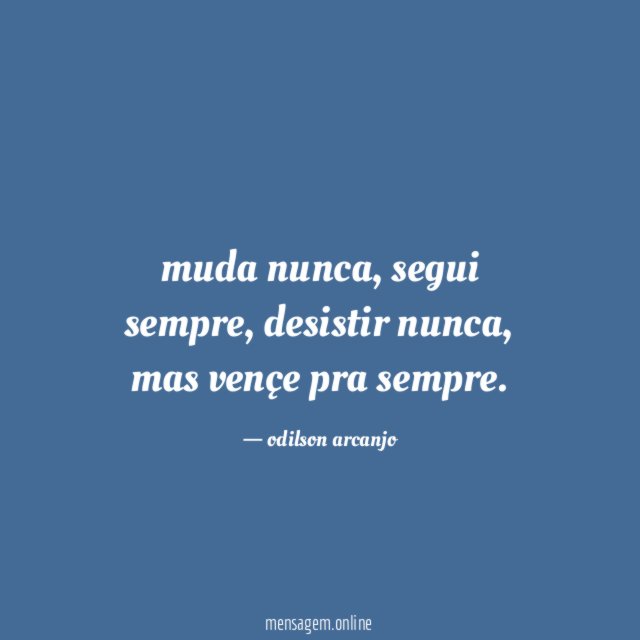 muda nunca