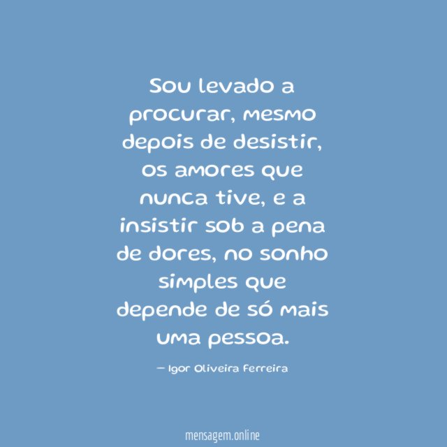 Sou levado a procurar