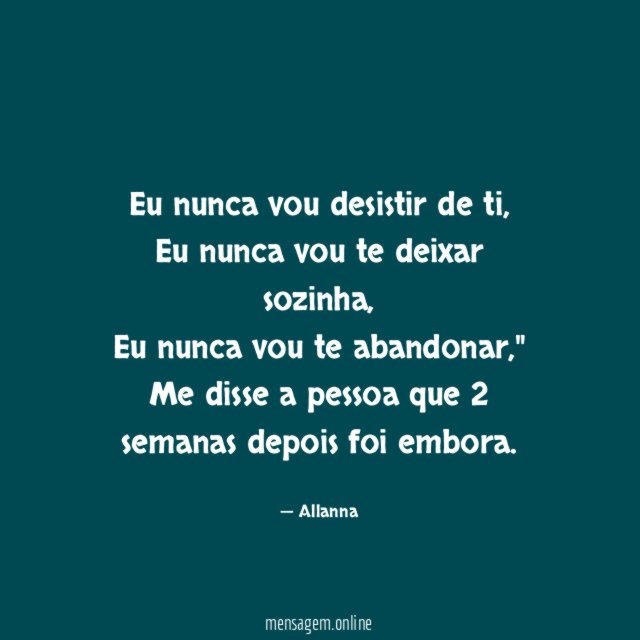 Eu nunca vou desistir de ti