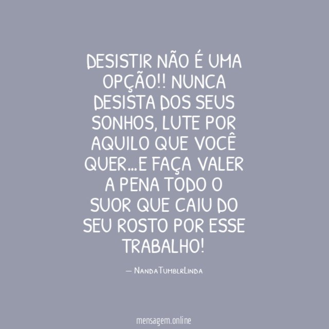 Desistir Não É Uma Opção