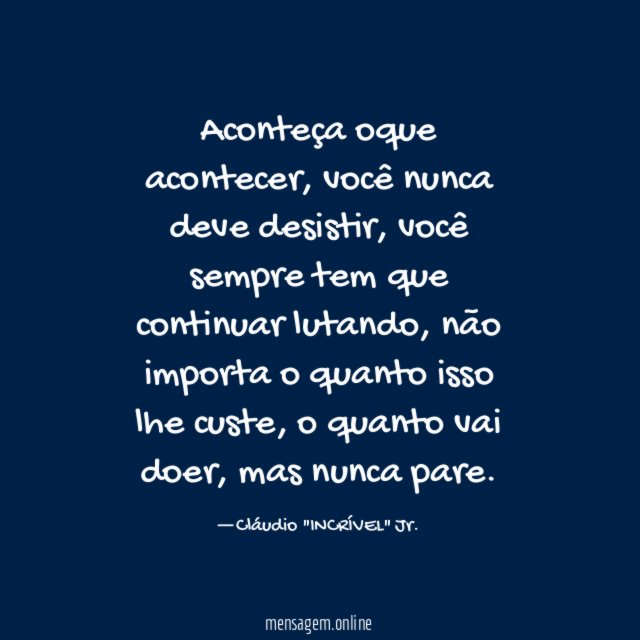Aconteça oque acontecer