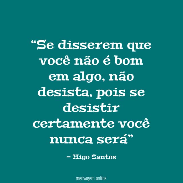 Se disserem que você não é bom em algo