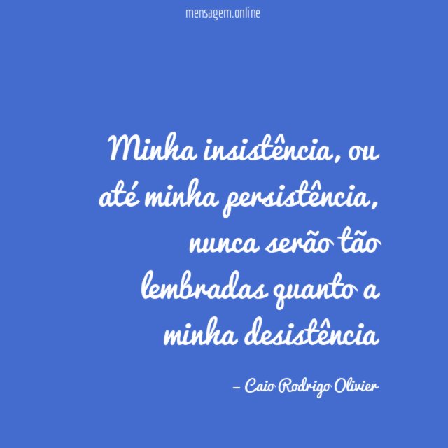 Minha insistência
