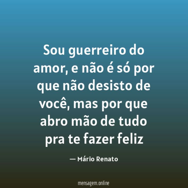 Sou guerreiro do amor