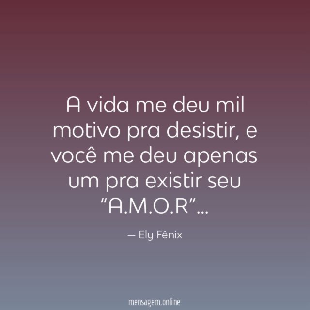 A vida me deu mil motivo pra desistir