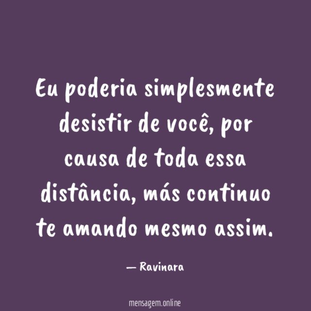 Eu poderia simplesmente desistir de você