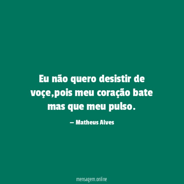 Eu não quero desistir de voçe
