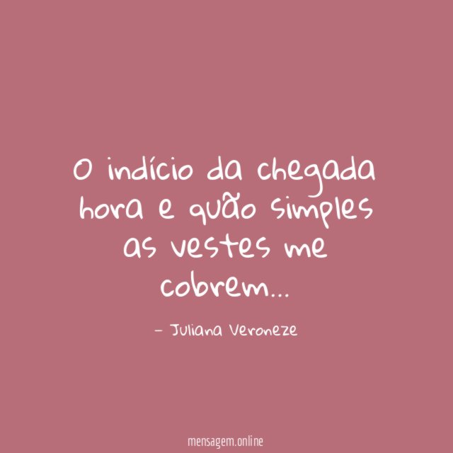 O indício da chegada hora e quão simples