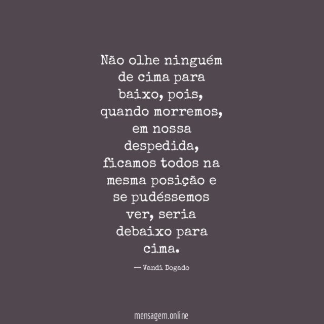 Não olhe ninguém de cima para baixo