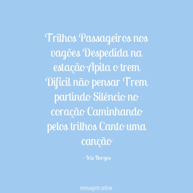 Trilhos Passageiros nos vagões Despedida na estação Apita o trem Difícil não