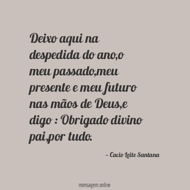 Deixo aqui na despedida do ano