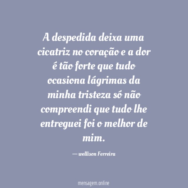 A despedida deixa uma cicatriz no coração