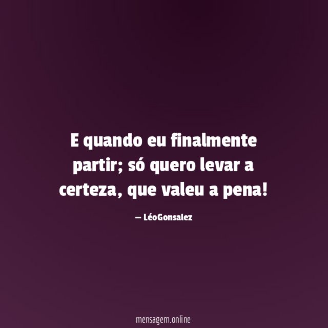 E quando eu finalmente partir