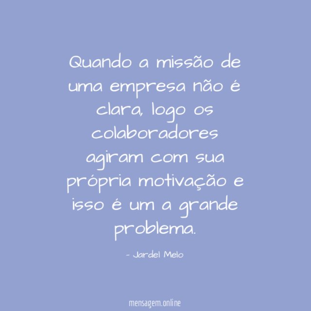Quando a missão de uma empresa não é clara