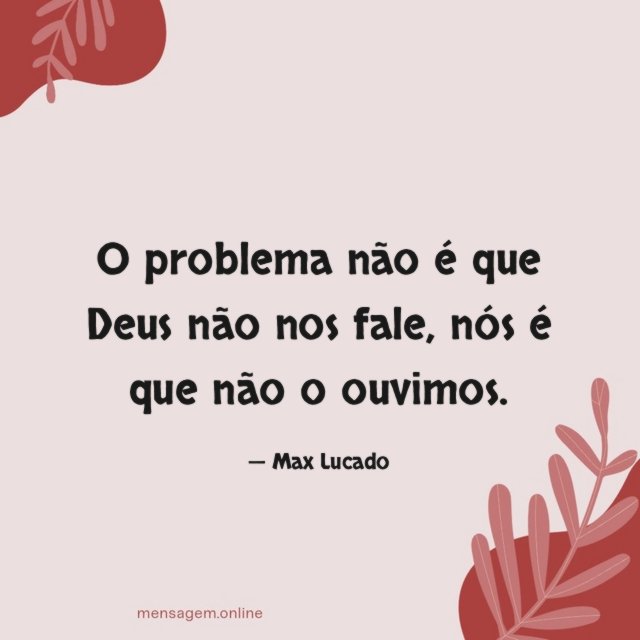 O problema não é que Deus não nos fale