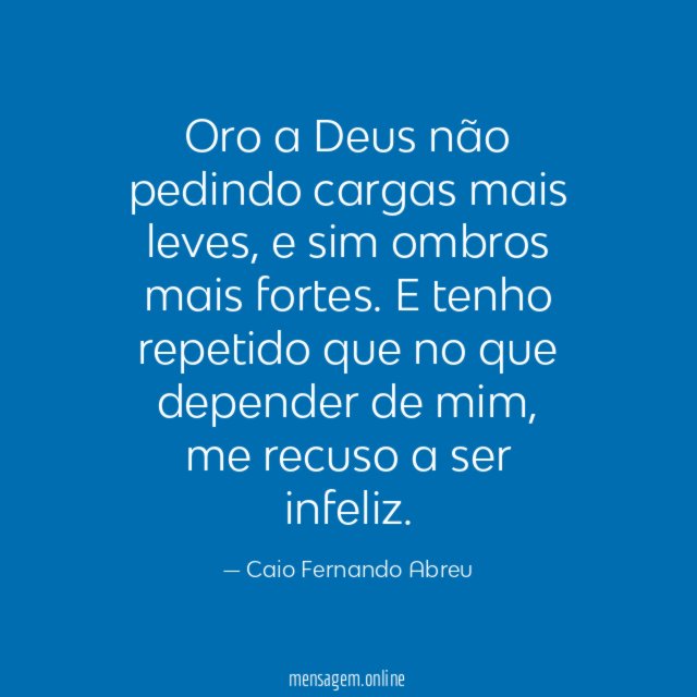 Oro a Deus não pedindo cargas mais leves