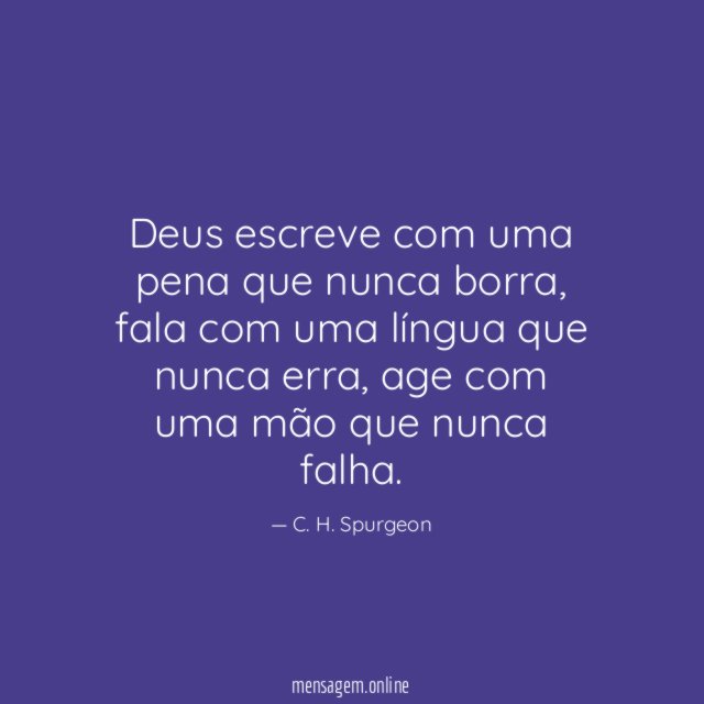 Deus escreve com uma pena que nunca borra