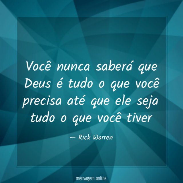Você nunca saberá que Deus é tudo