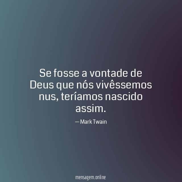 Se fosse a vontade de Deus que nós vivêssemos nus