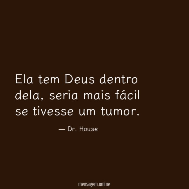 Ela tem Deus dentro dela