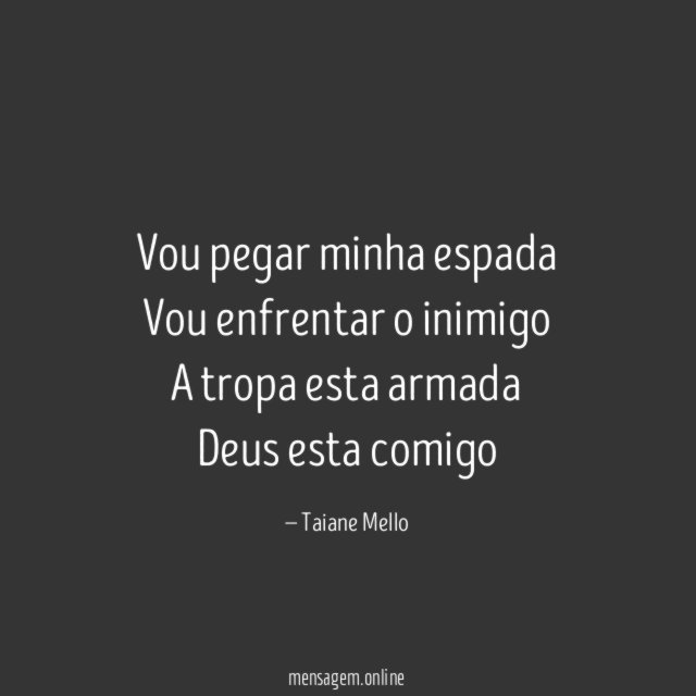 Vou pegar minha espada Vou enfrentar o inimigo A tropa