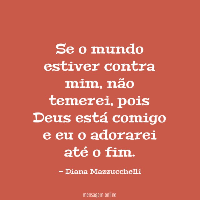 Se o mundo estiver contra mim