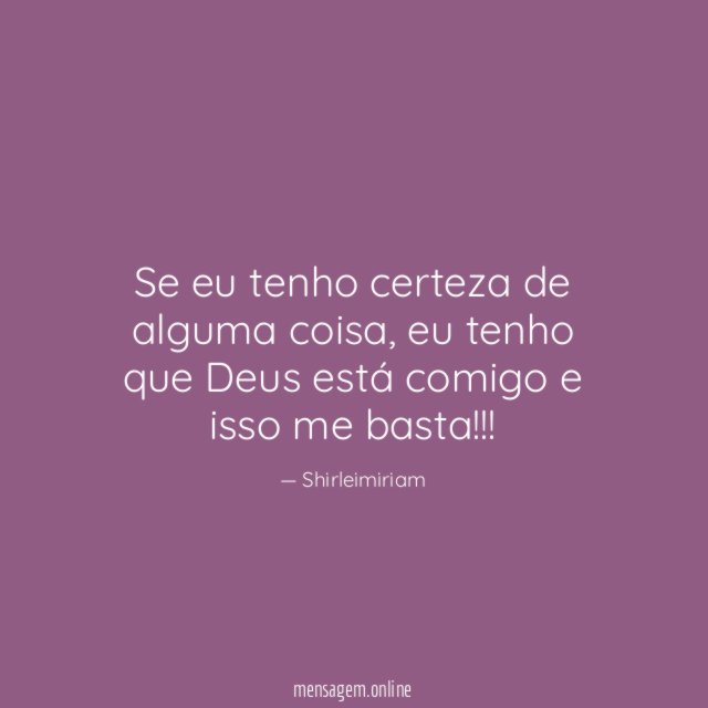 Se eu tenho certeza de alguma coisa