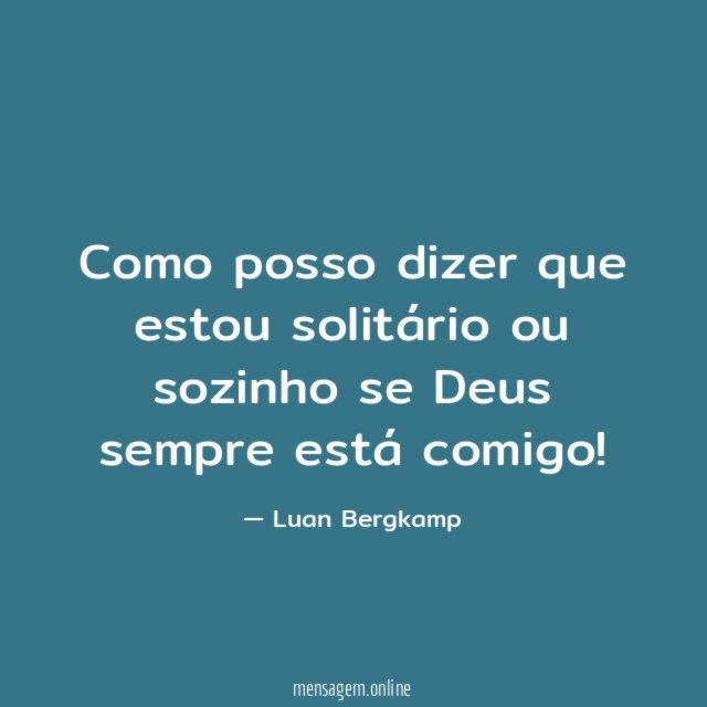 Como posso dizer que estou solitário ou