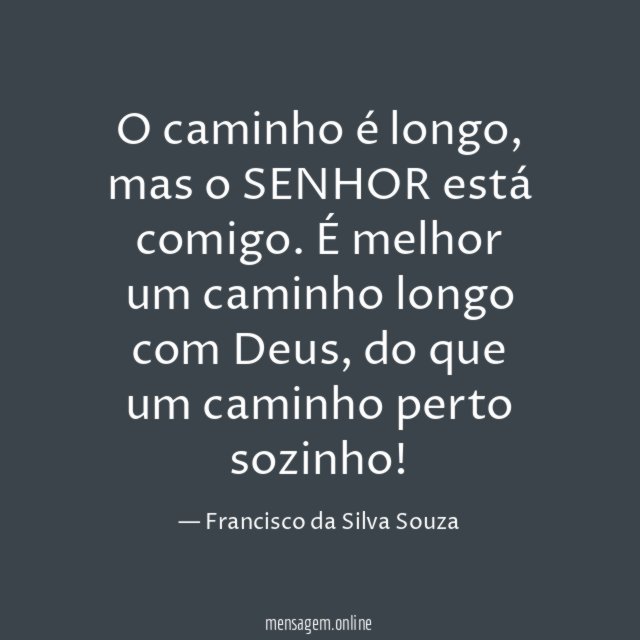 O caminho é longo